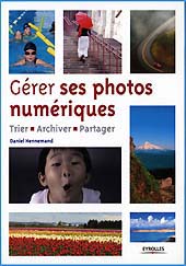 Gérer ses photos numériques Gestion de photothèque